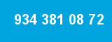 934 381 08 72